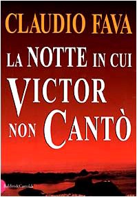 La notte in cui Victor non cantò