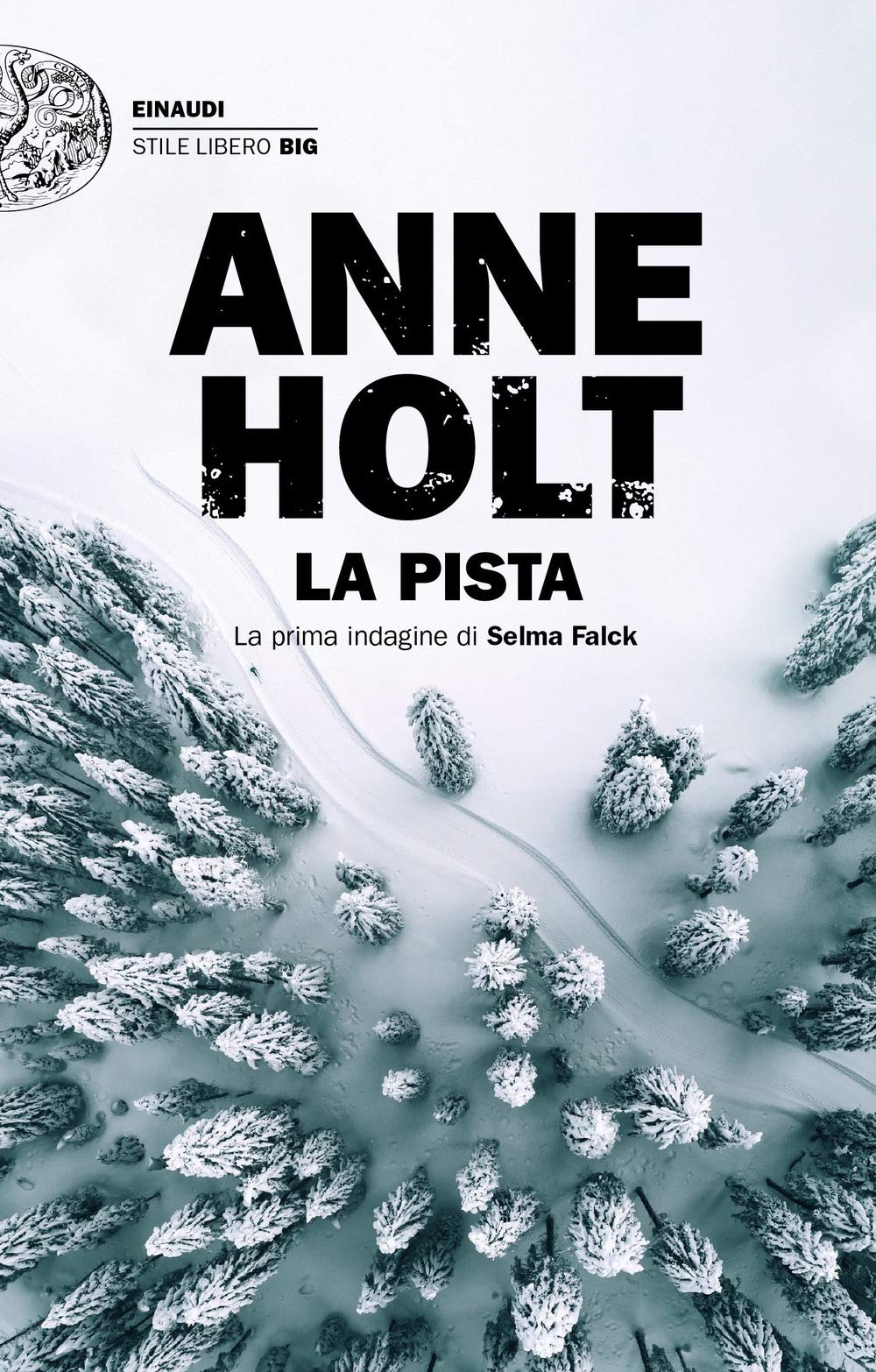 La pista. La prima indagine di Selma Falck
