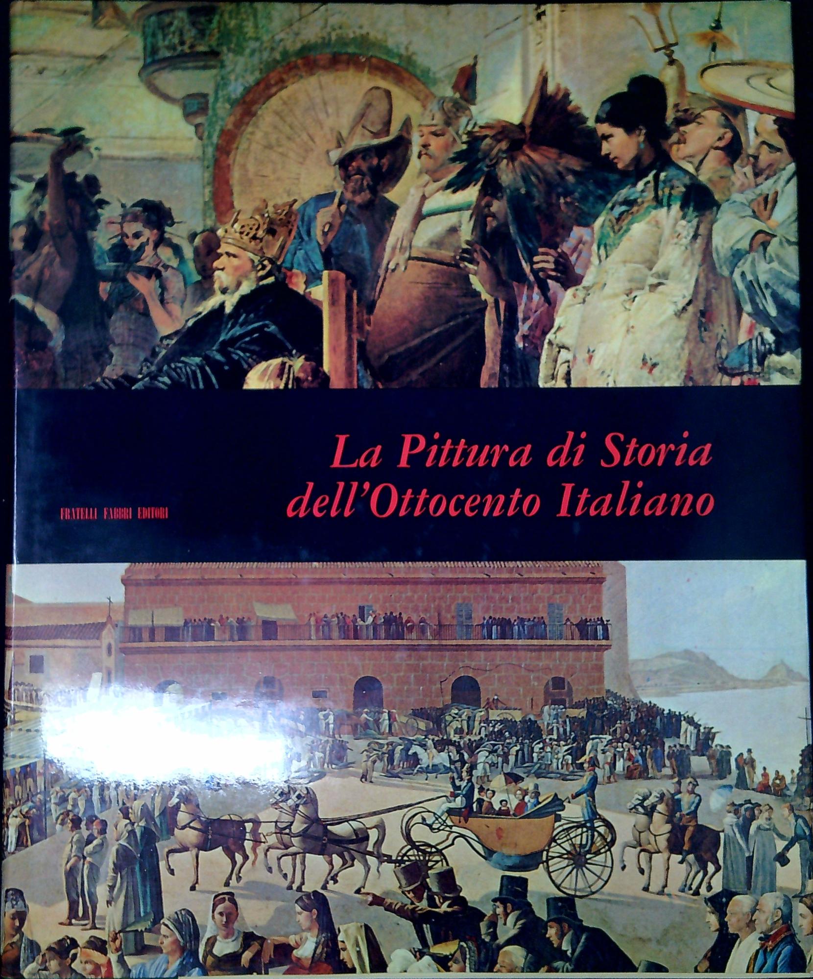 La pittura di storia dell'Ottocento italiano