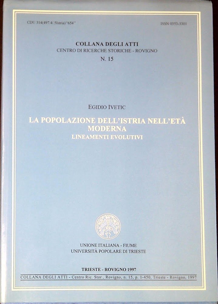 La popolazione dell'Istria nell'età moderna : lineamenti evolutivi