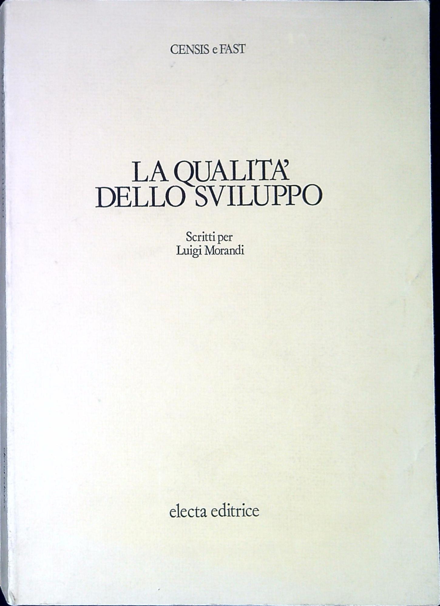La qualita' dello sviluppo : Scritti per Luigi Morandi 1978
