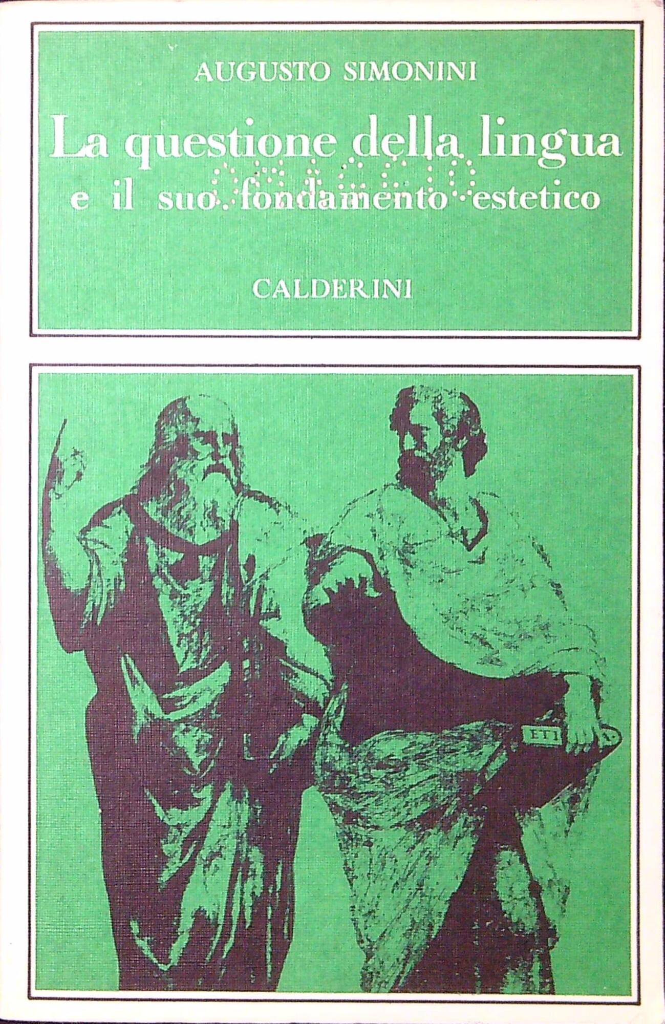 La questione della lingua e il suo fondamento estetico