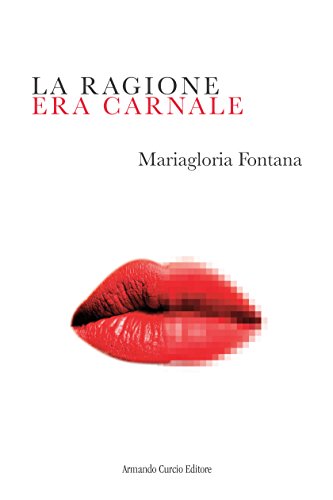 La ragione era carnale