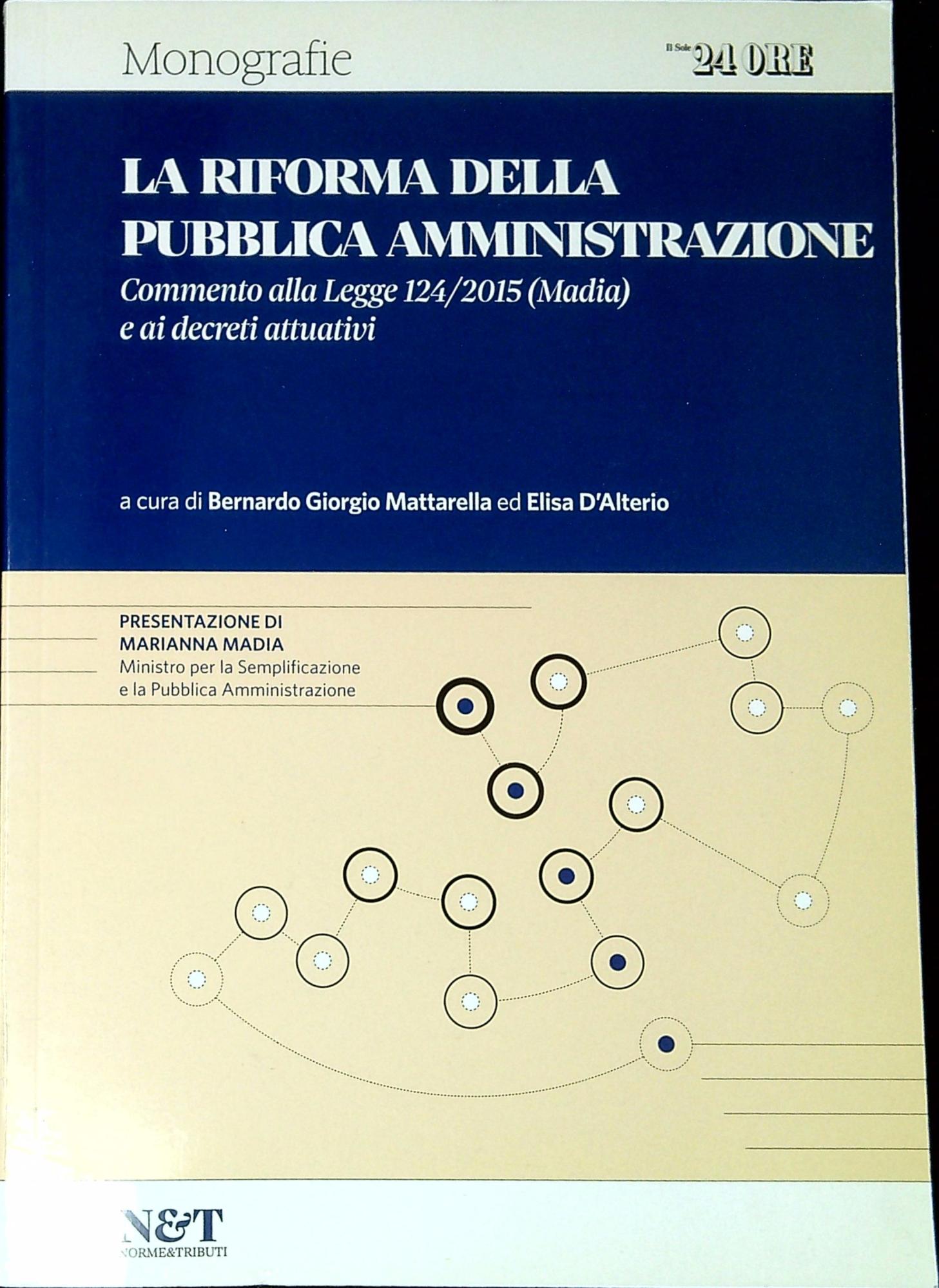 La riforma della pubblica amministrazione : commento alla Legge 124/2015 …