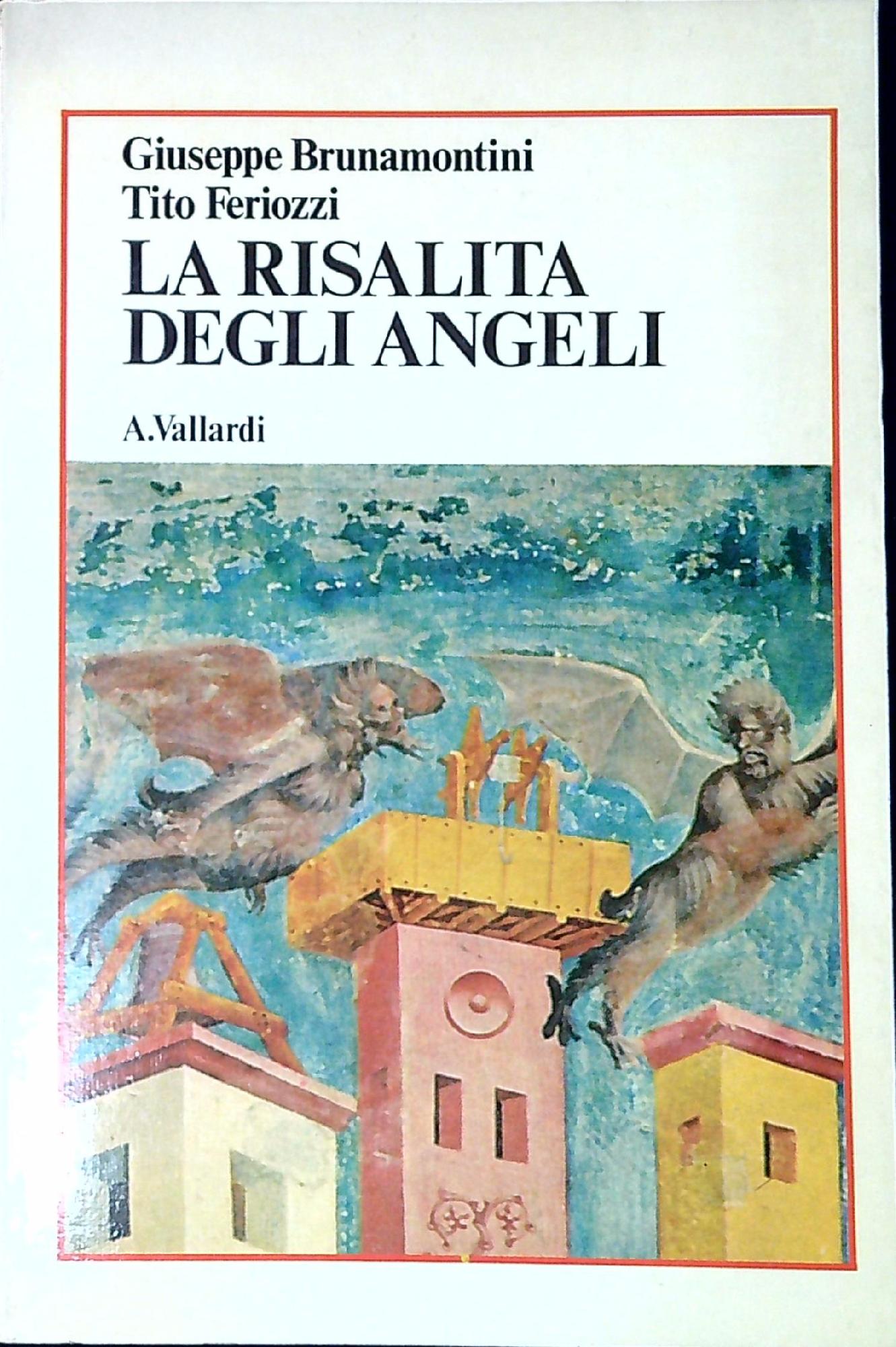 La risalita degli angeli : le romantiche ribalderie dei dèmoni …