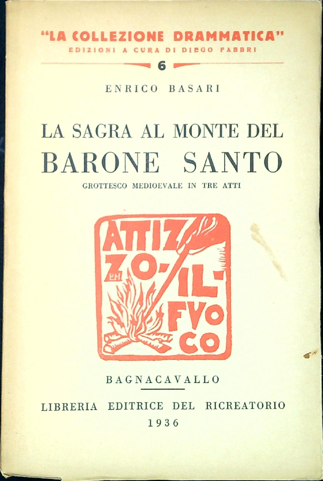 La sagra al monte del barone santo : grottesco medioevale …