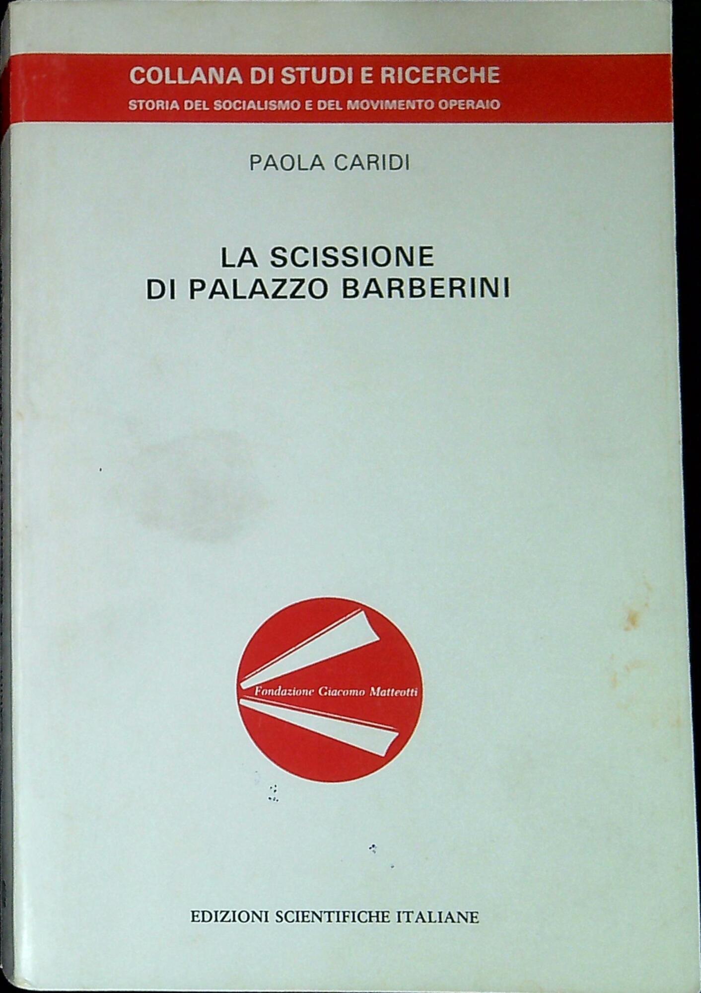 La scissione di palazzo Barberini : la crisi del socialismo …