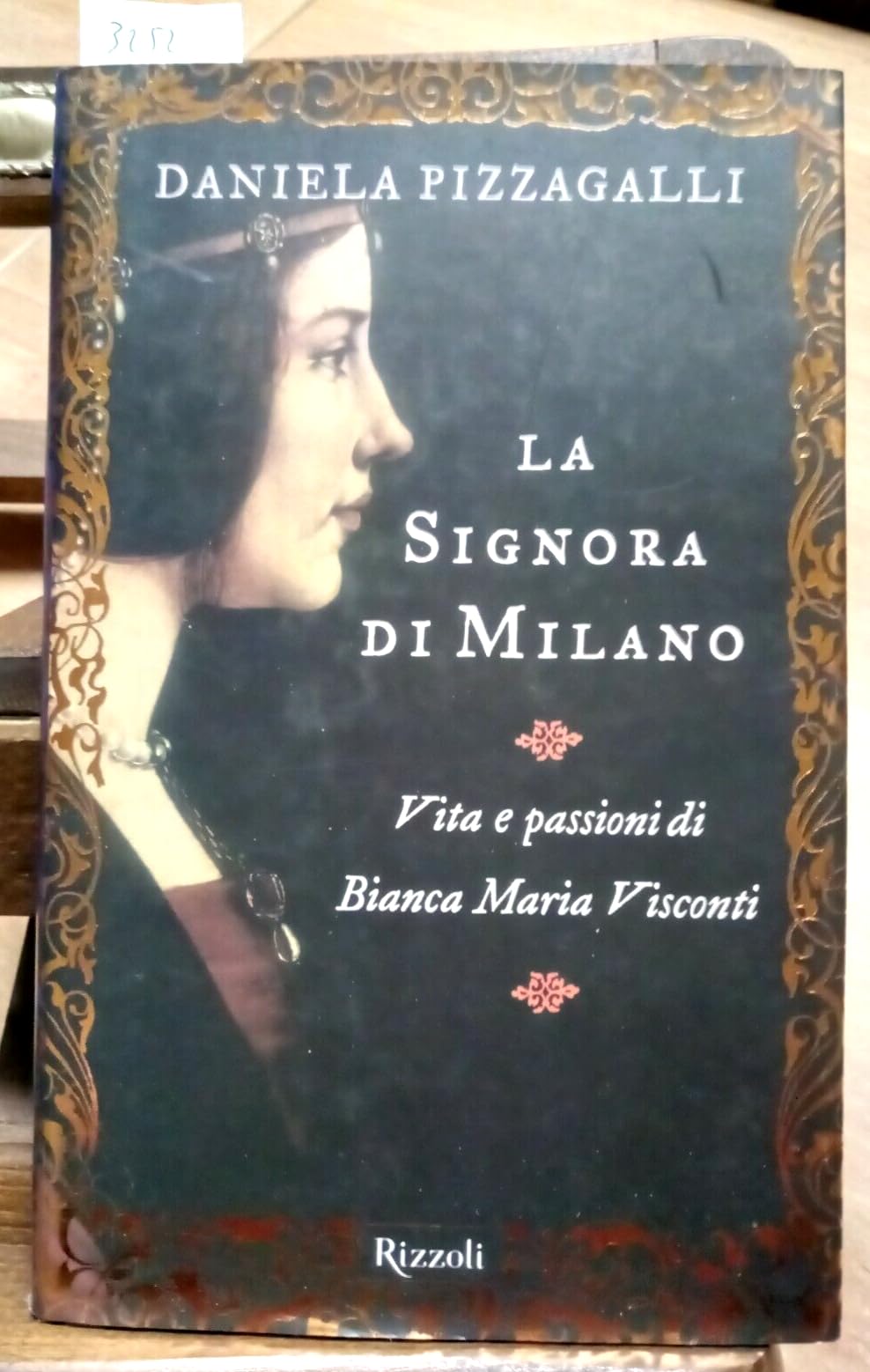 La signora di Milano. Vita e passioni di Bianca Maria …