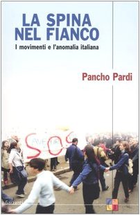 La spina nel fianco. I movimenti e l'anomalia italiana