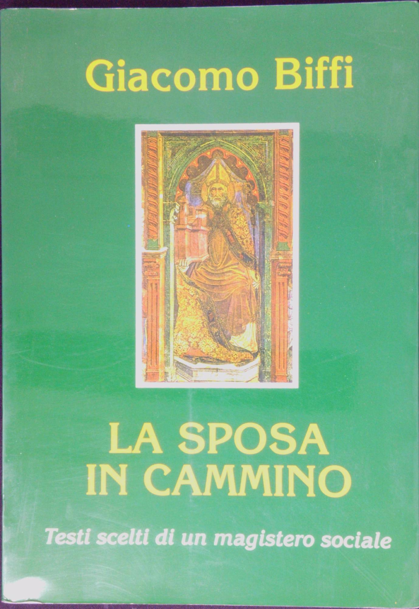 La sposa in cammino : testi scelti di un magistero …