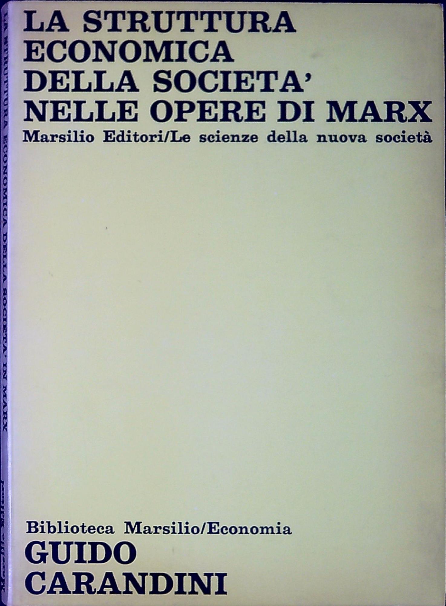 La struttura economica della societá nelle opere di Marx