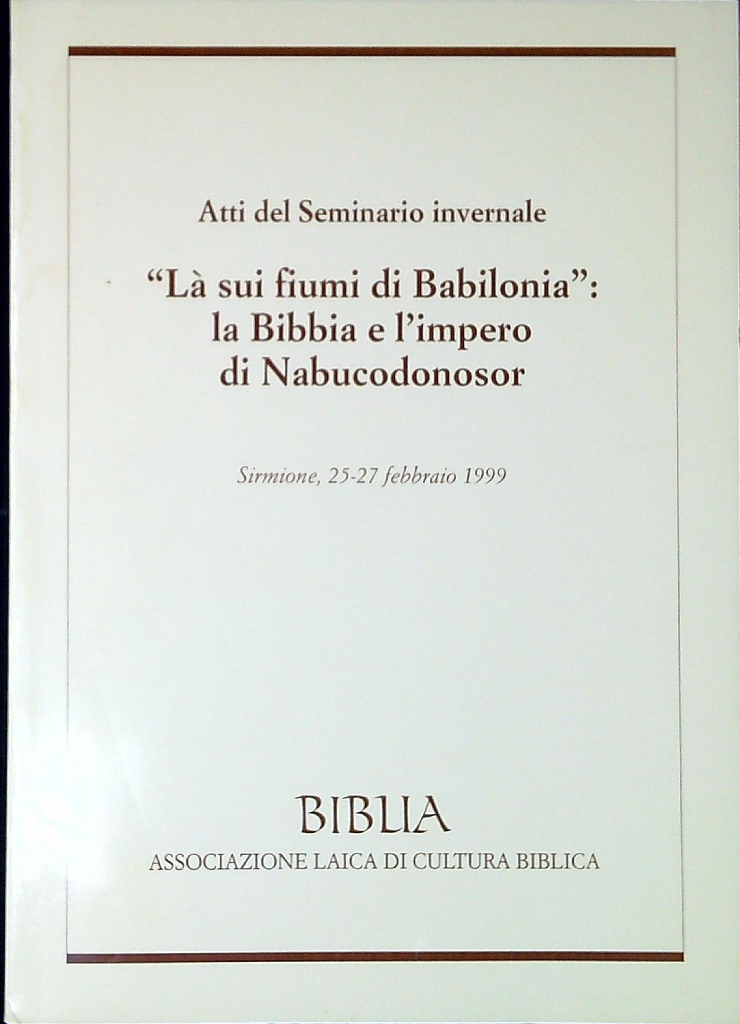 Là sui fiumi di Babilonia: la Bibbia e l'impero di …