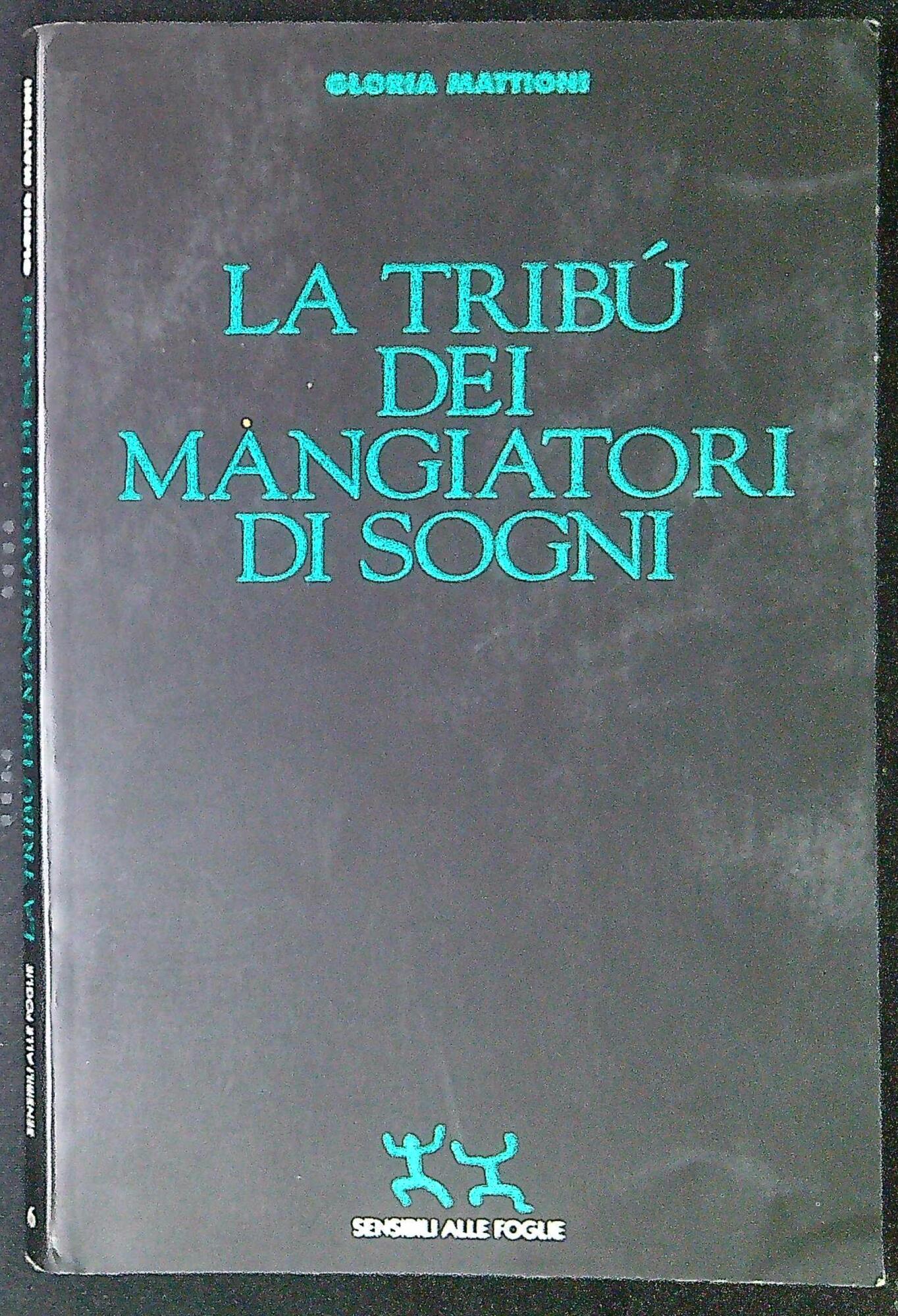 La tribu' dei mangiatori di sogni