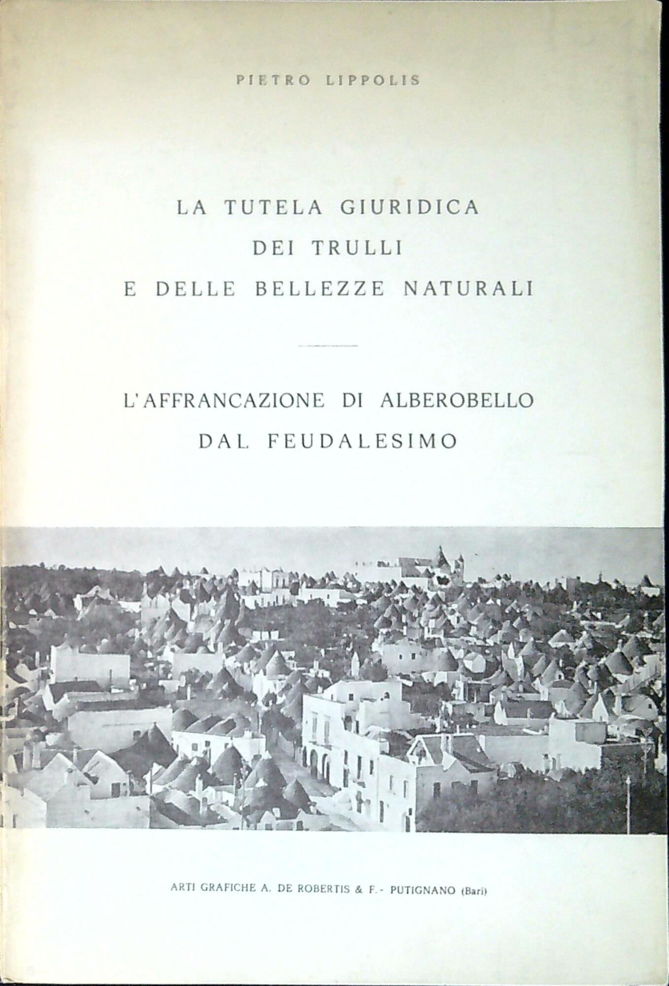 La tutela giuridica dei trulli e delle bellezze naturali ; …