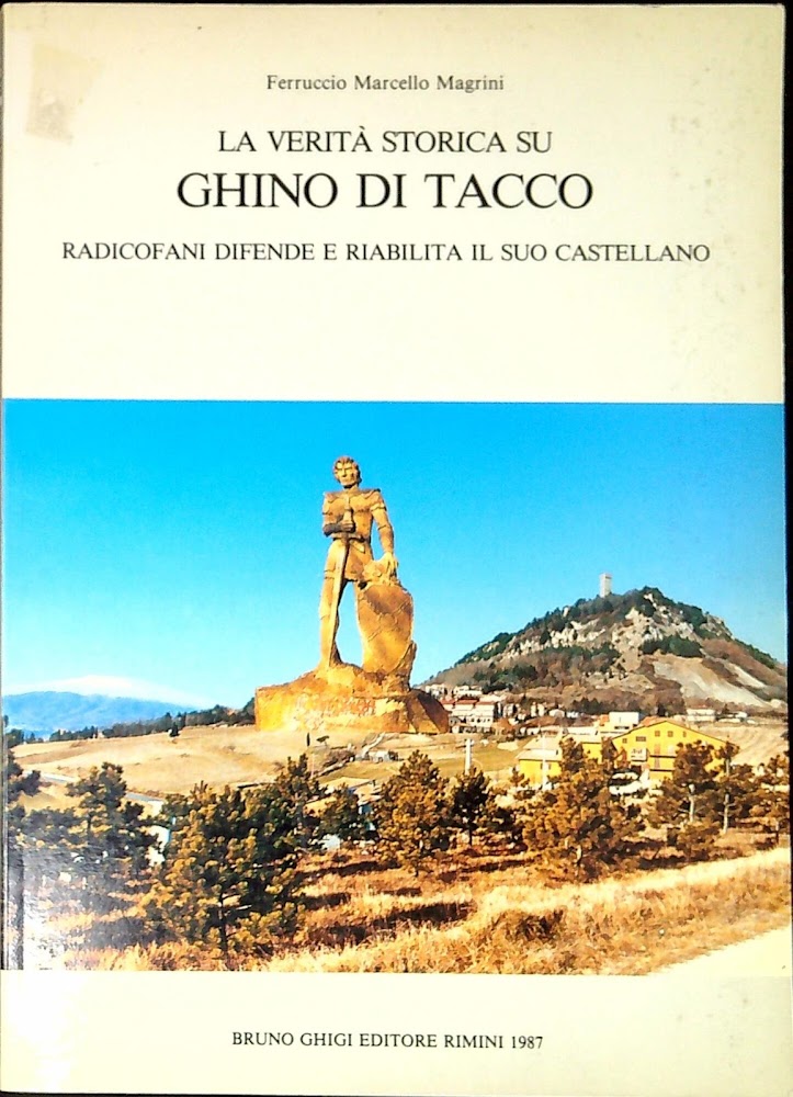 La verità storica su Ghino di Tacco : Radicofani difende …