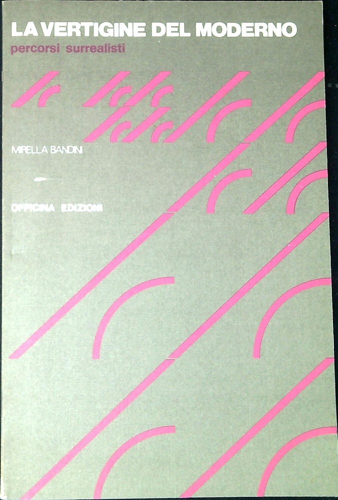 La vertigine del moderno : percorsi surrealisti
