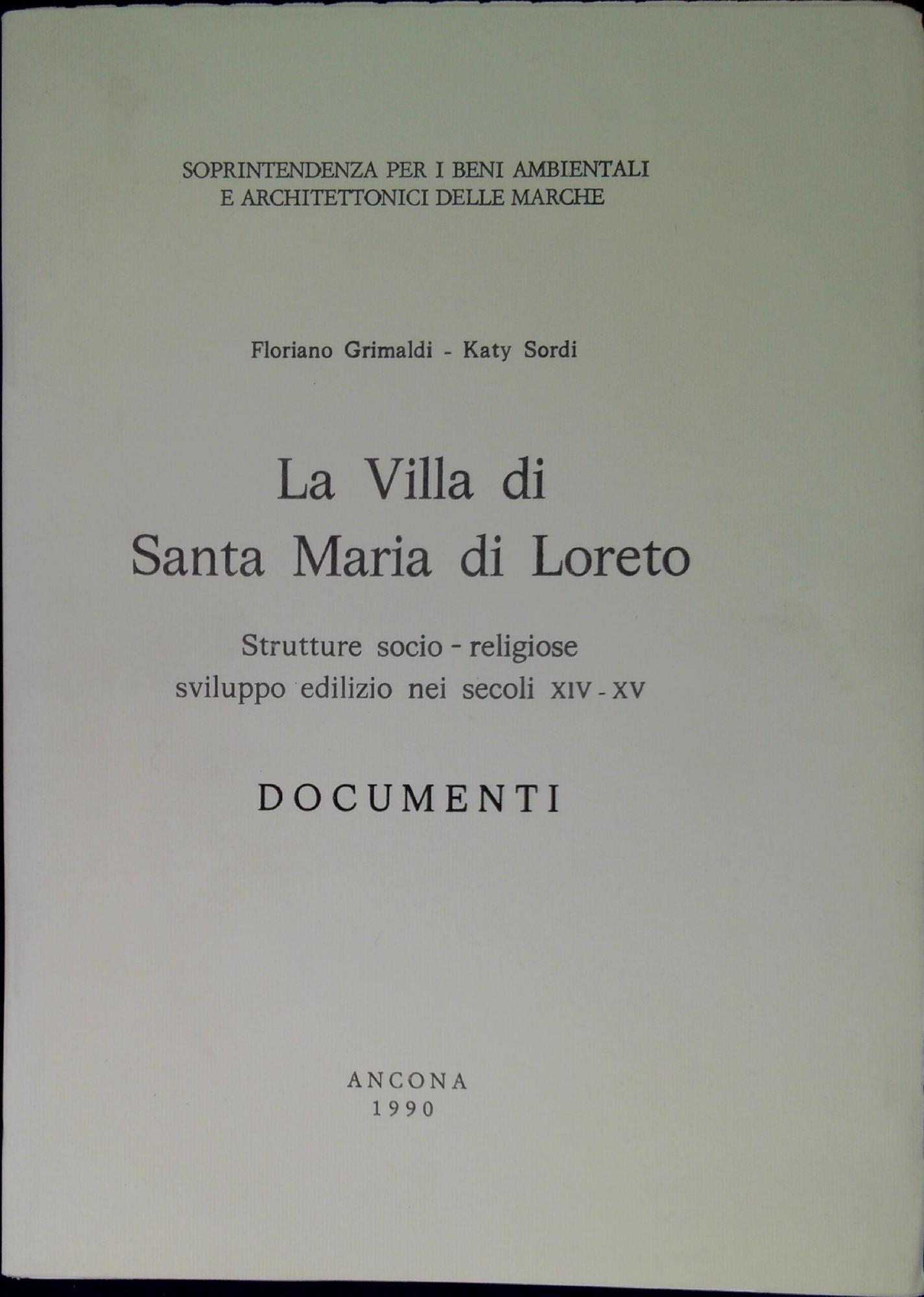 La villa di Santa Maria di Loreto : strutture socio-religiose, …