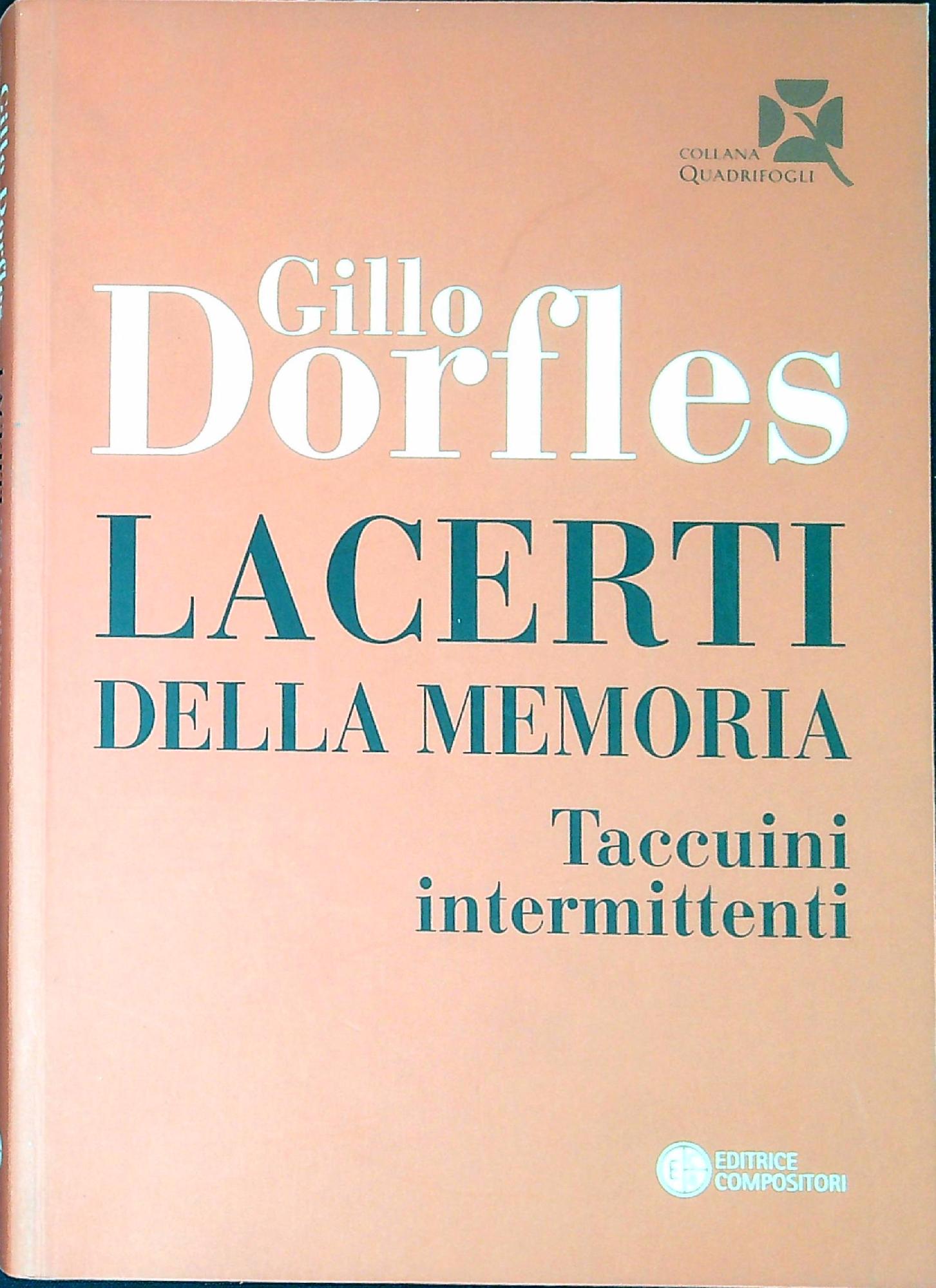 Lacerti della memoria : taccuini intermittenti