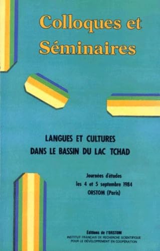 Langues Et Cultures Dans Le Bassin Du Lac Tchad. Journees …
