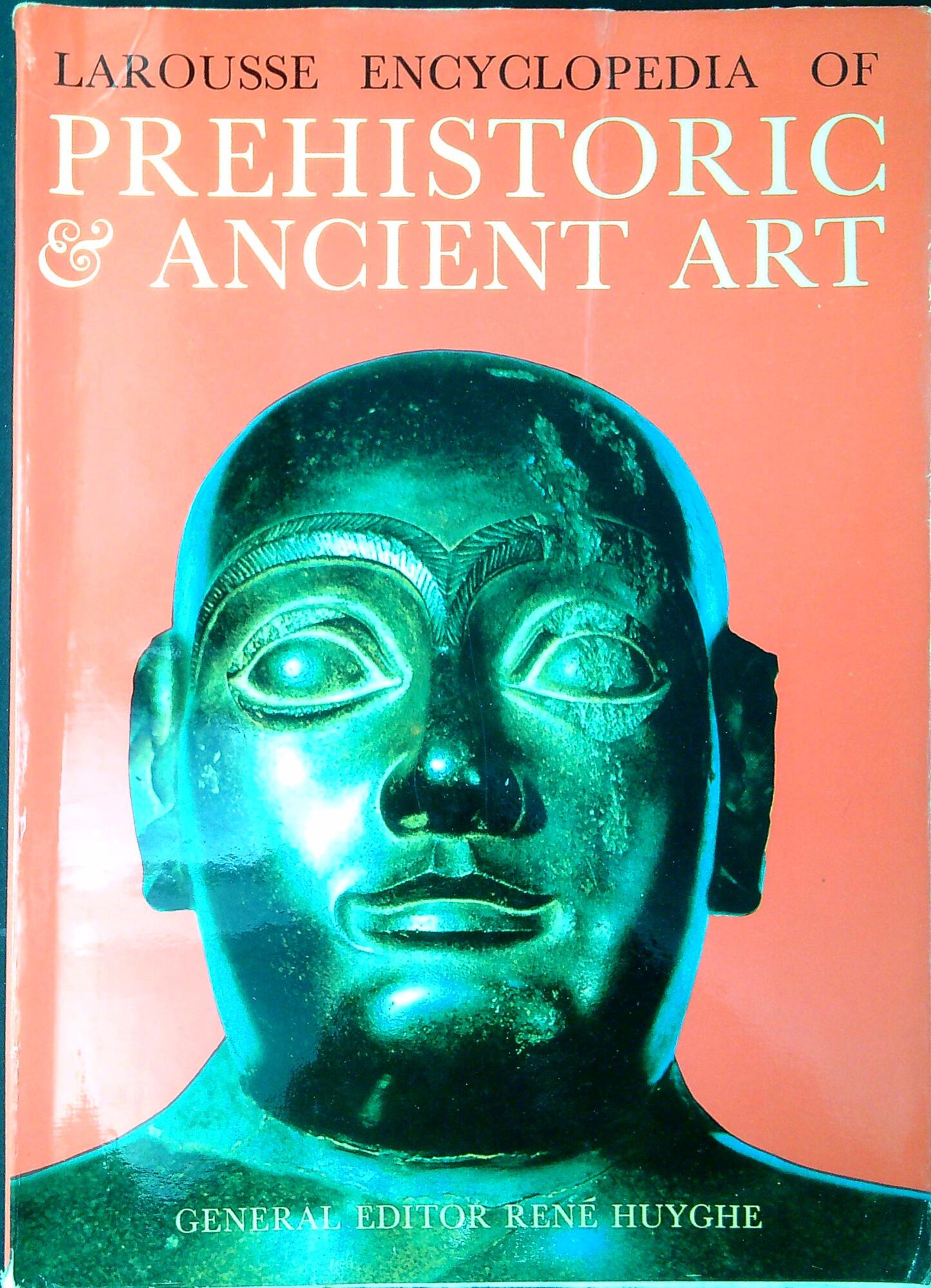 Larousse encyclopedia of prehistoric and ancient art