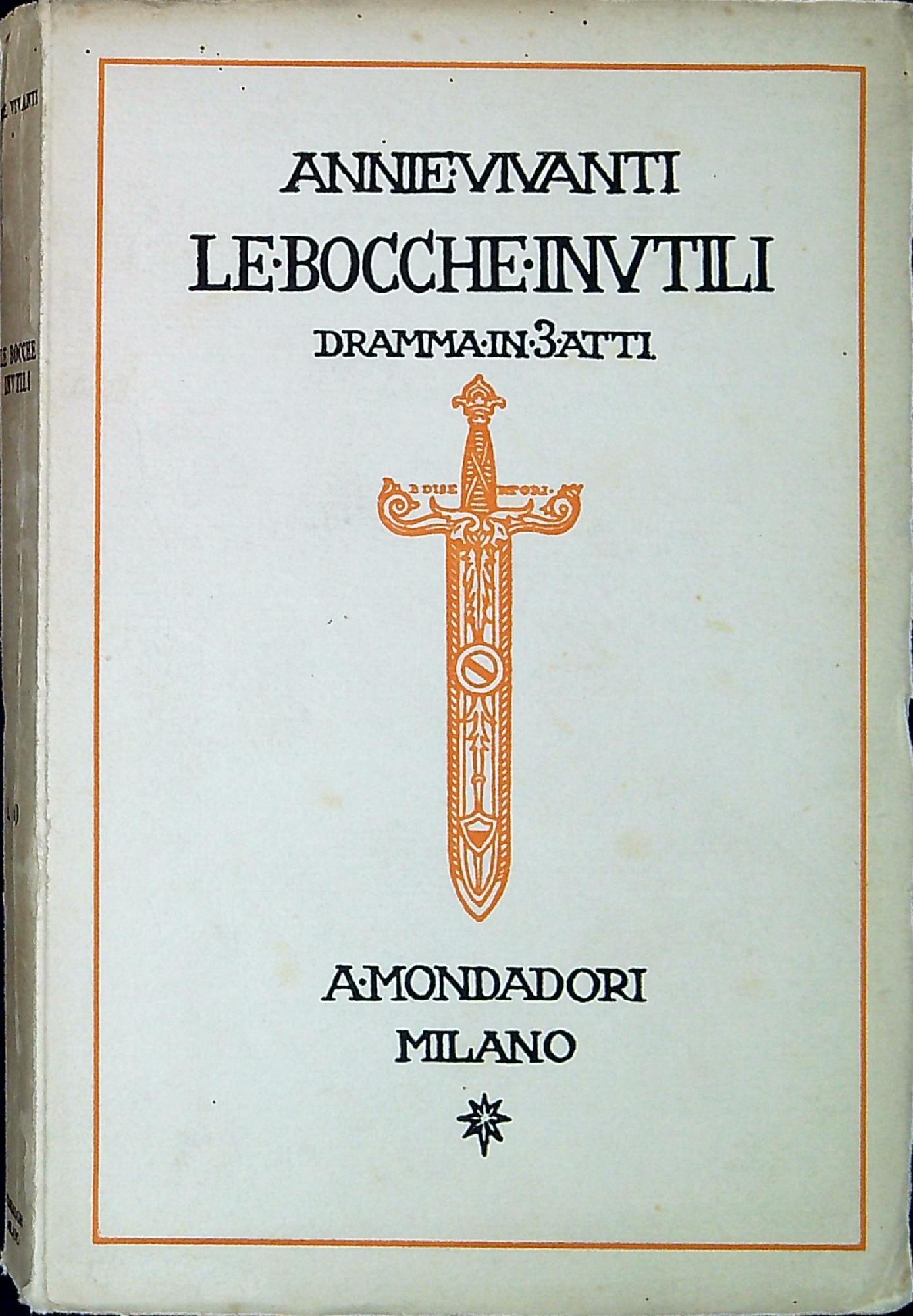 Le bocche inutili : dramma in tre atti