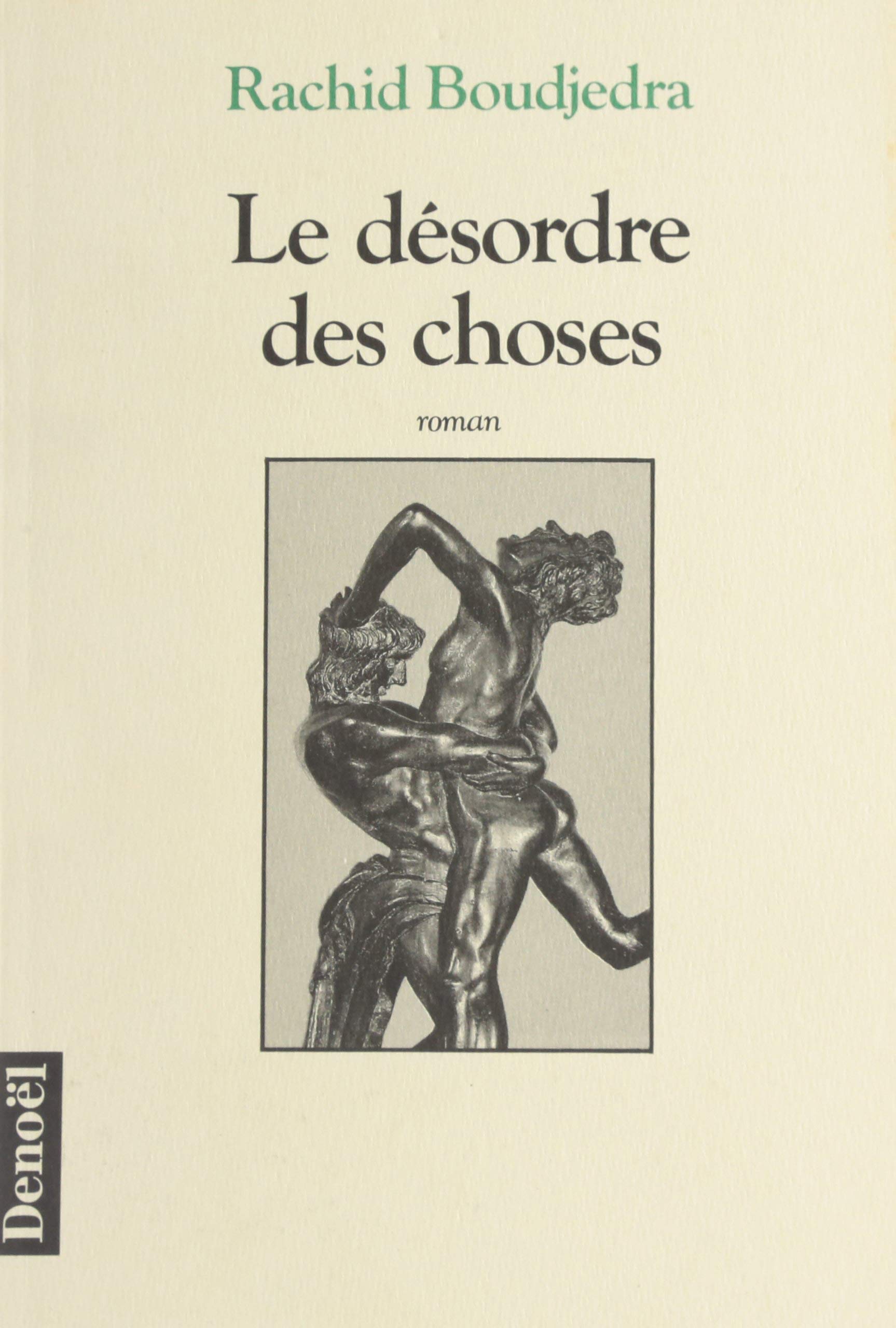 Le désordre des choses