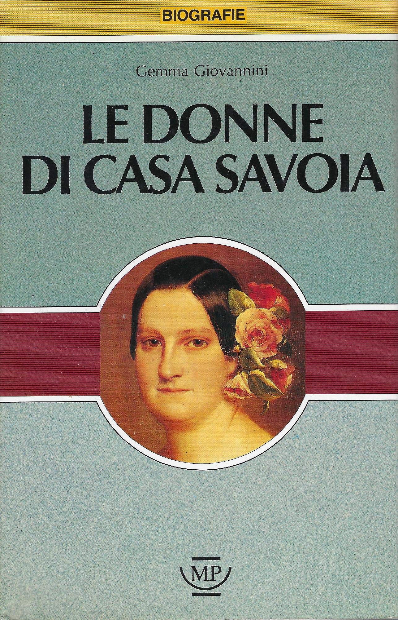 Le donne di casa Savoia