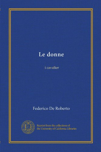 Le Donne, I Cavalier'