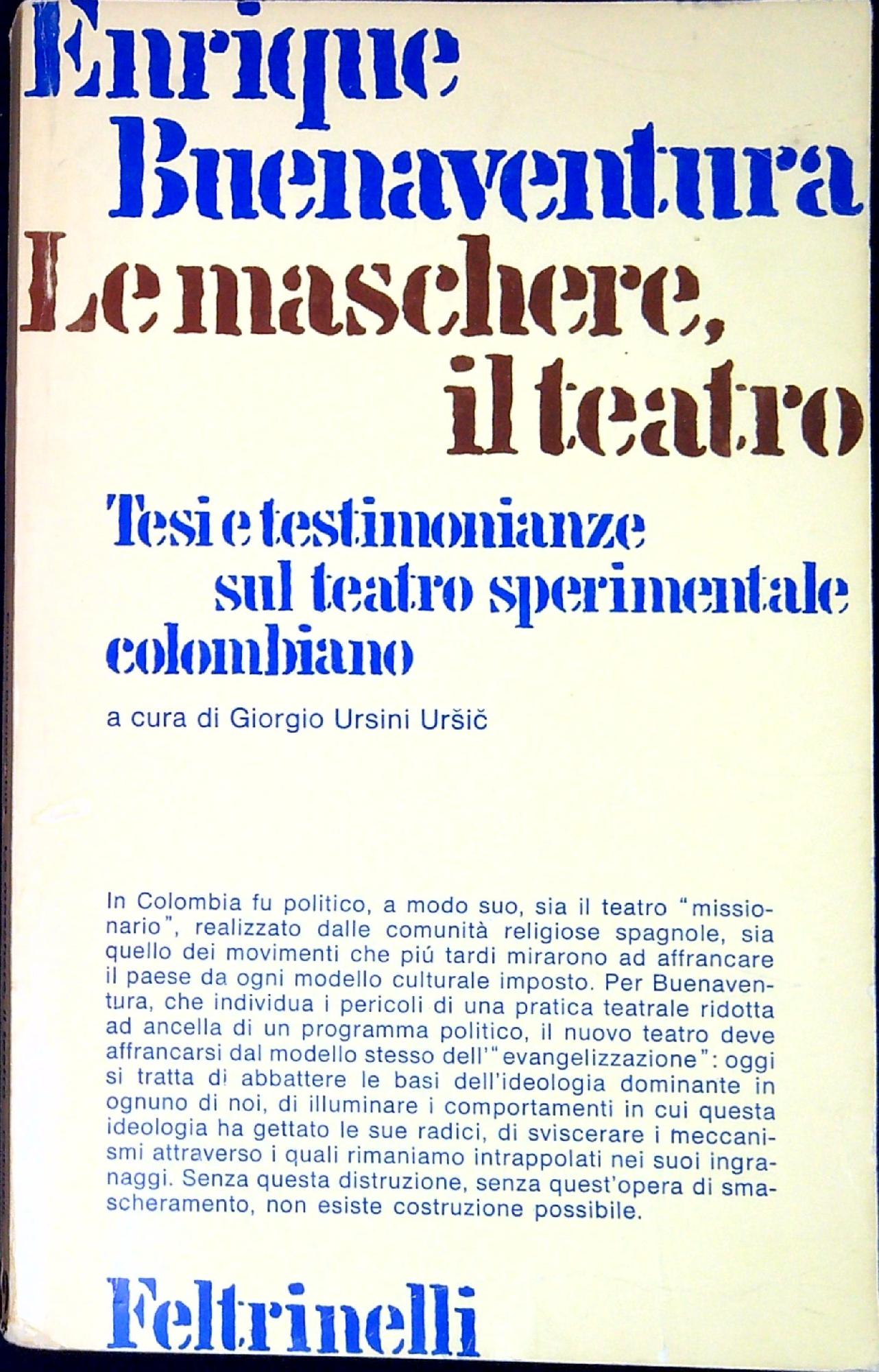 Le maschere, il teatro : tesi e testimonianze sul teatro …