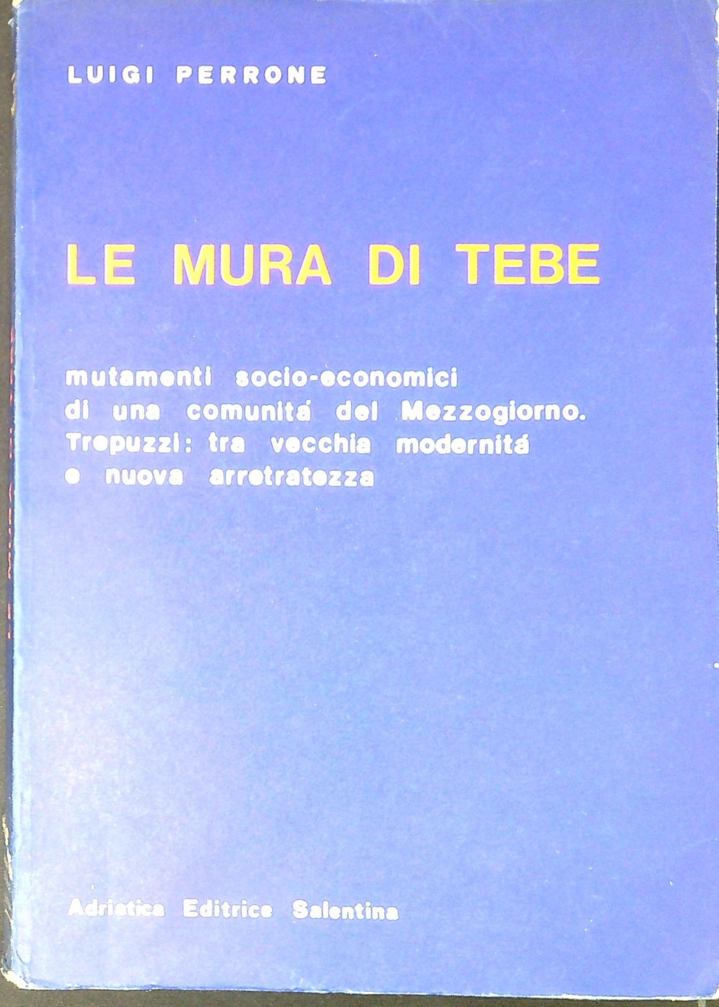 Le mura di Tebe : mutamenti socio-economici di una comunità …