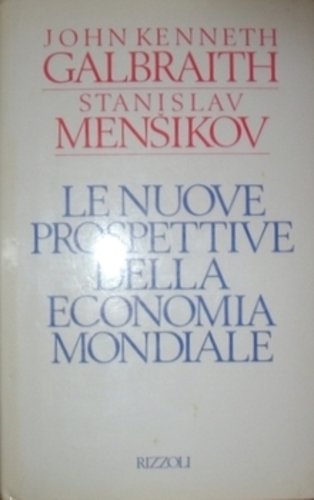 LE NUOVE PROSPETTIVE DELL'ECONOMIA MONDIALE