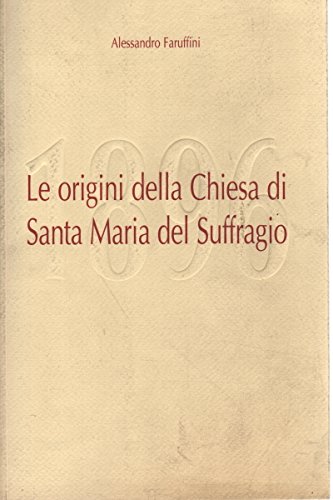 Le origini della Chiesa di Santa Maria del Suffragio
