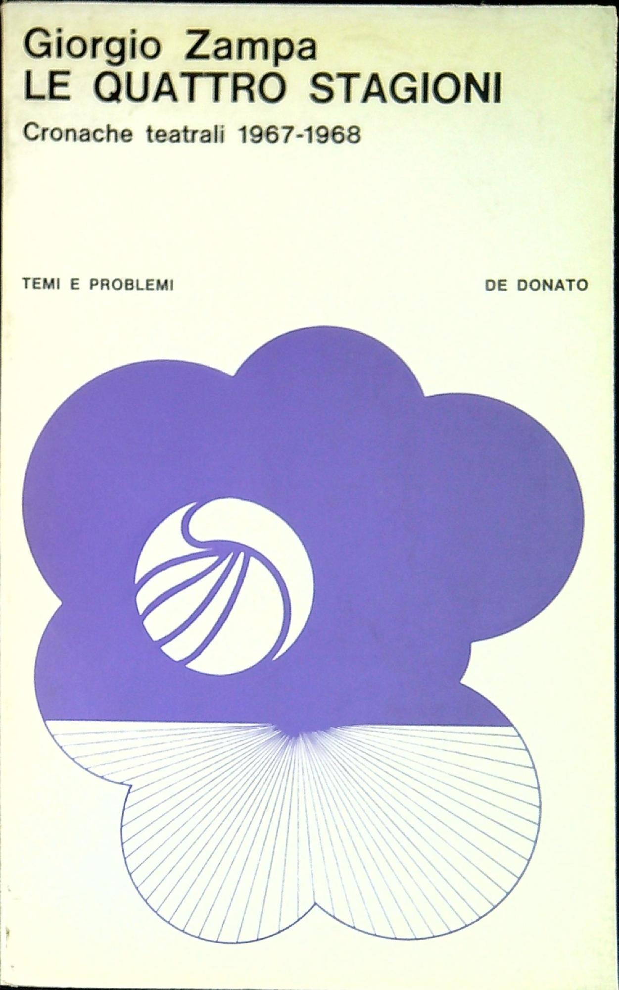 Le Quattro Stagioni. Cronache Teatrali 1967-1968