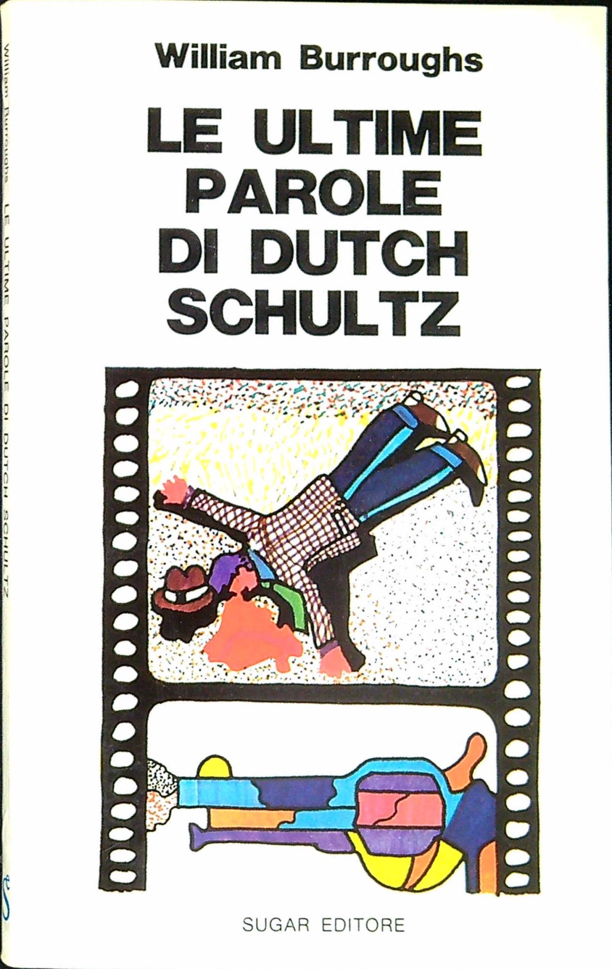 Le ultime parole di Dutch Schultz