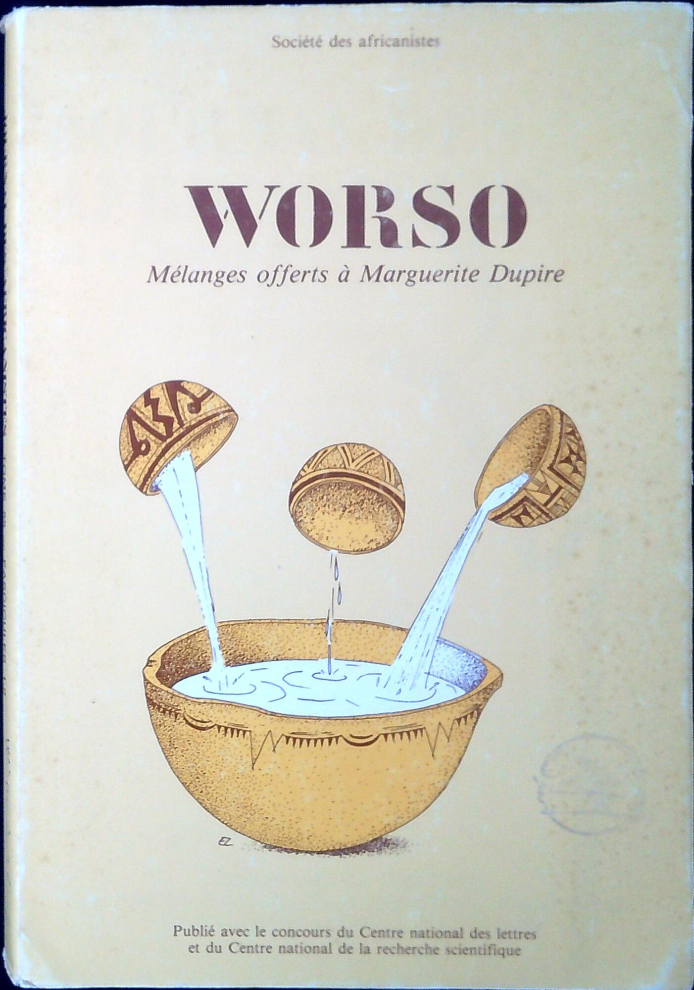 Le worso. Melanges offerts a Marguerite Dupire