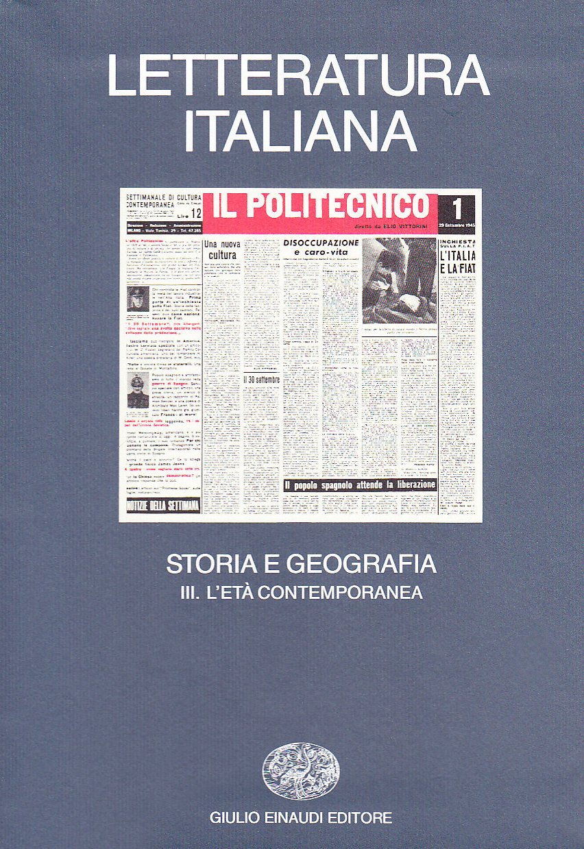 Letteratura italiana. Storia e geografia. L'Età contemporanea (Vol. 3)
