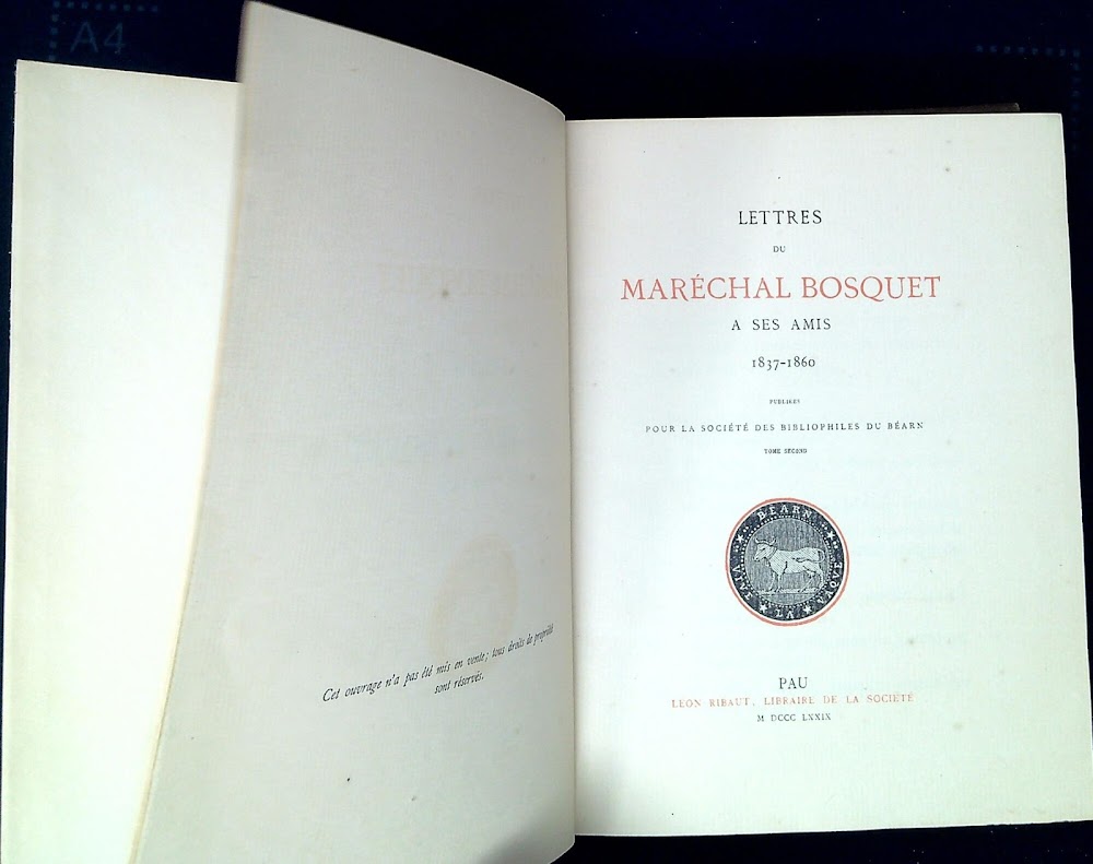 Lettres Du Marechal Bosquet a Ses Amis, 1837-1860