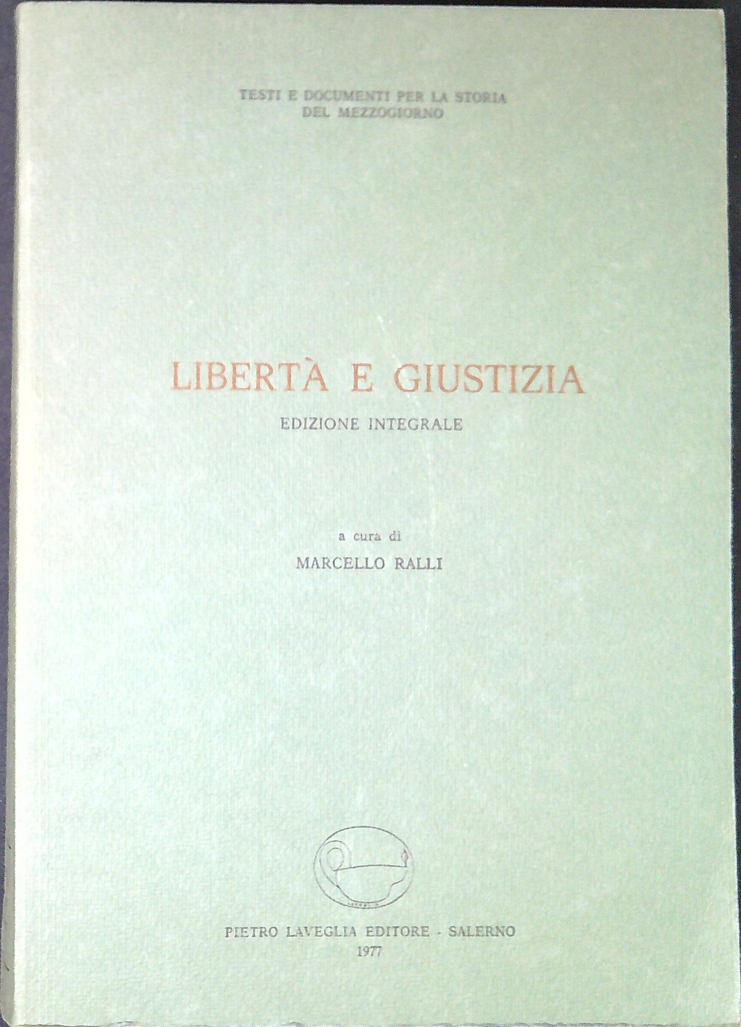 Libertà e giustizia. Foglio settimanale dell'associazione omonima, Napoli, 17 Agosto- …