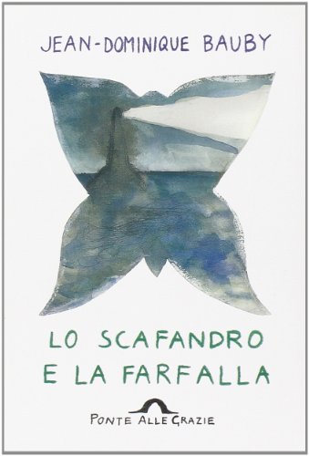 Lo scafandro e la farfalla