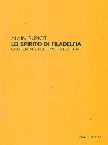 Lo spirito di Filadelfia. Giustizia sociale e mercato totale