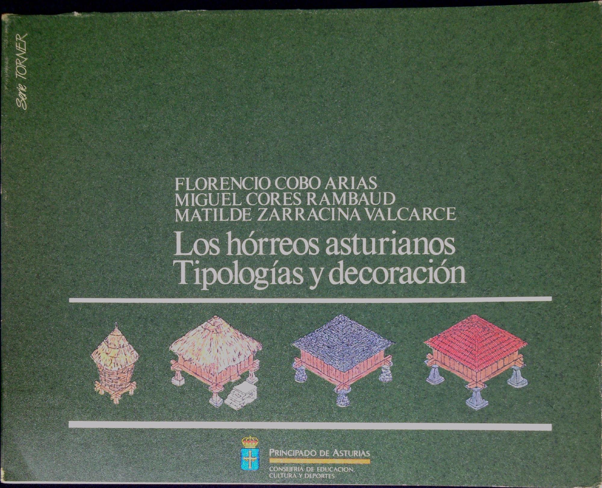 Los hórreos asturianos : tipologías y decoración