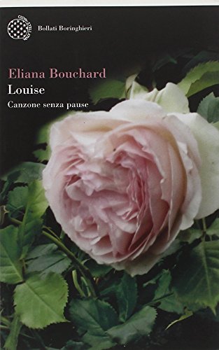 Louise. Canzone senza pause