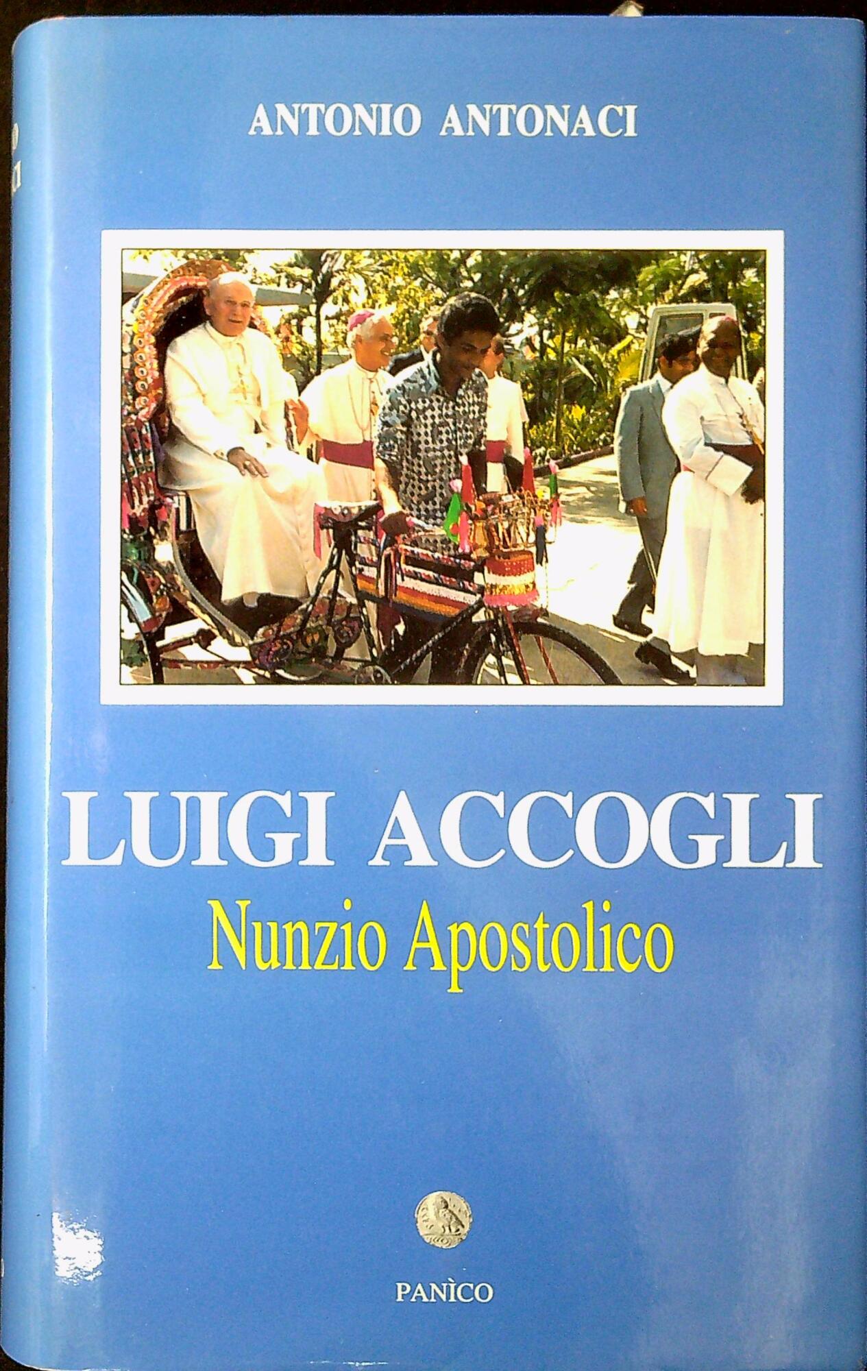 Luigi Accogli, nunzio apostolico : la missione della Chiesa in …