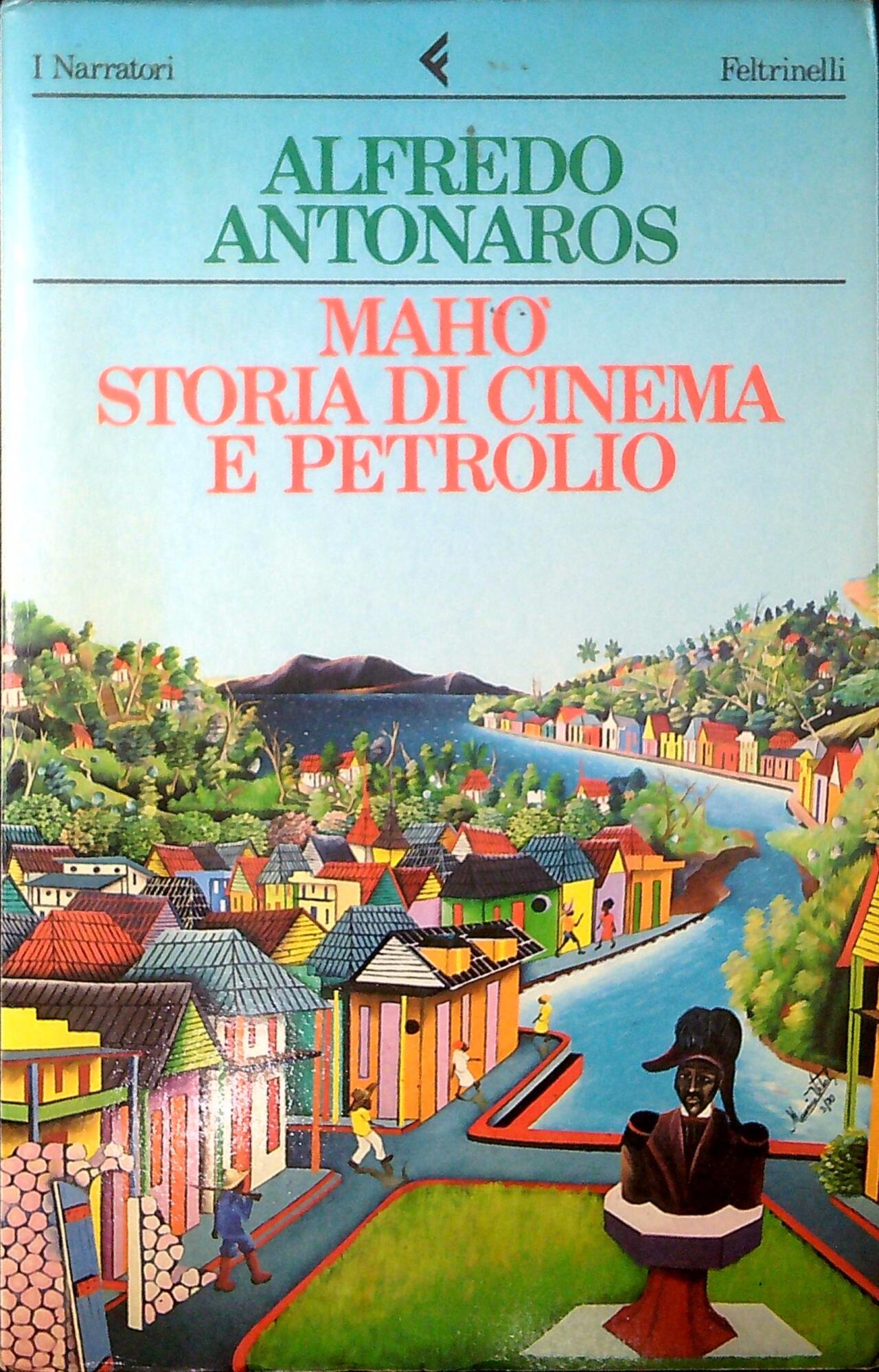 Mahò. Storia di cinema e petrolio