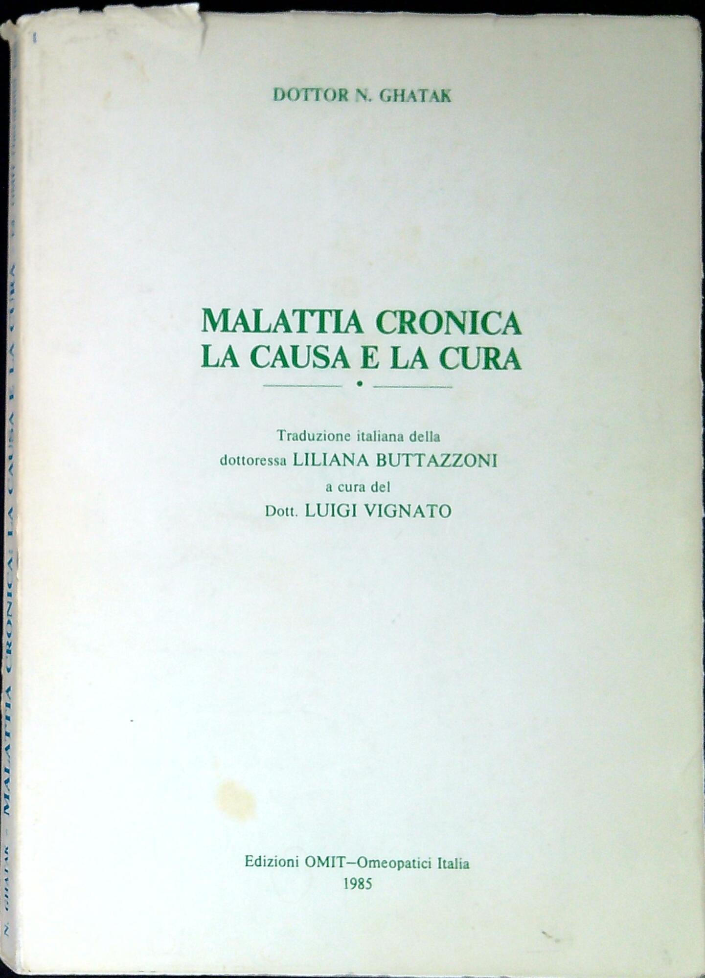 Malattia cronica la causa e la cura : una esposizione …