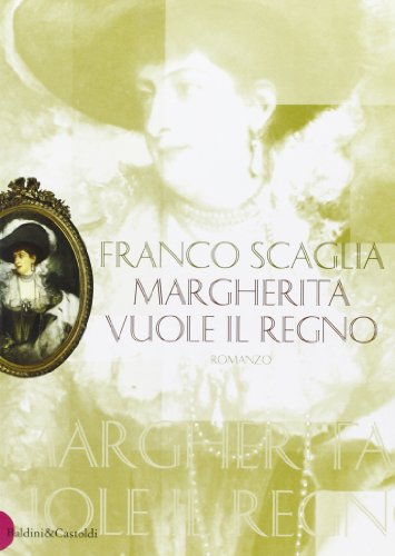 Margherita vuole il regno