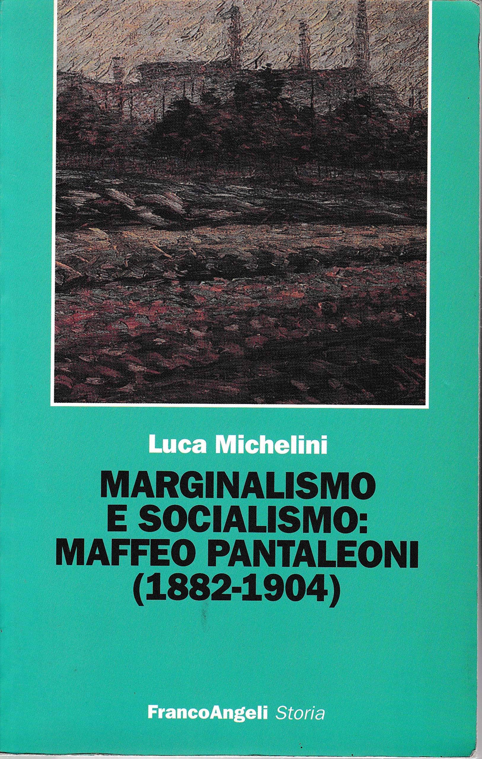 Marginalismo e socialismo: Maffeo Pantaleoni (1882-1904)