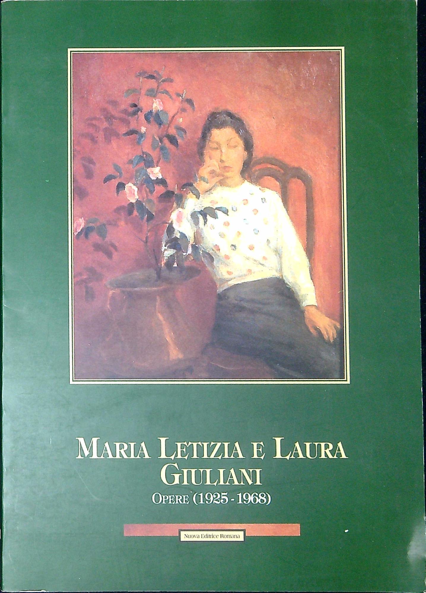 Maria Letizia e Laura Giuliani: opere (1925-1968) : Roma, 4-27 …