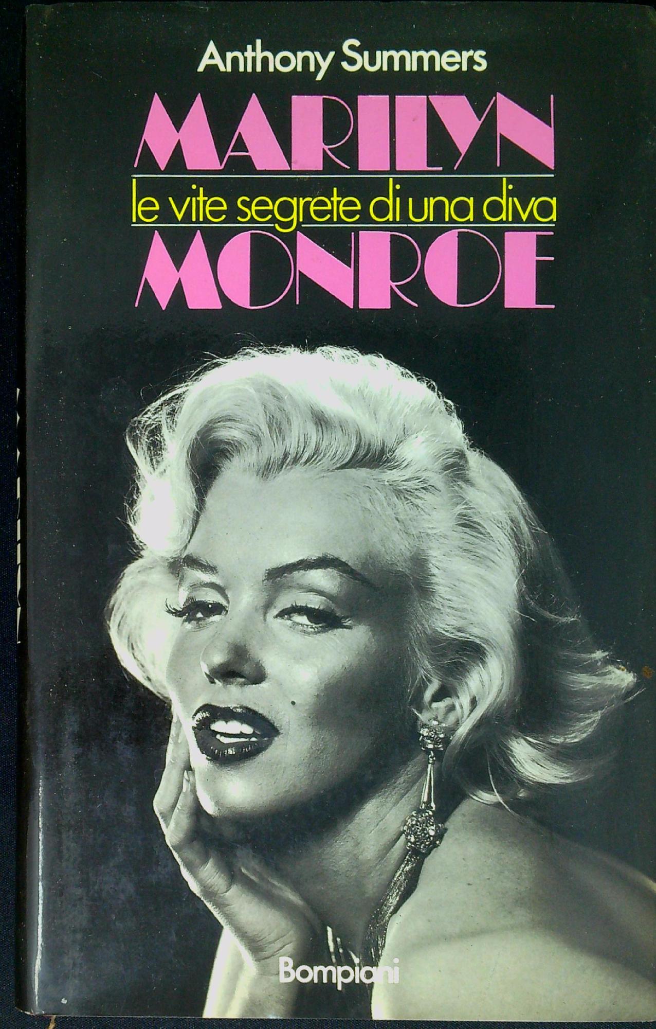 Marilyn Monroe : le vite segrete di una diva