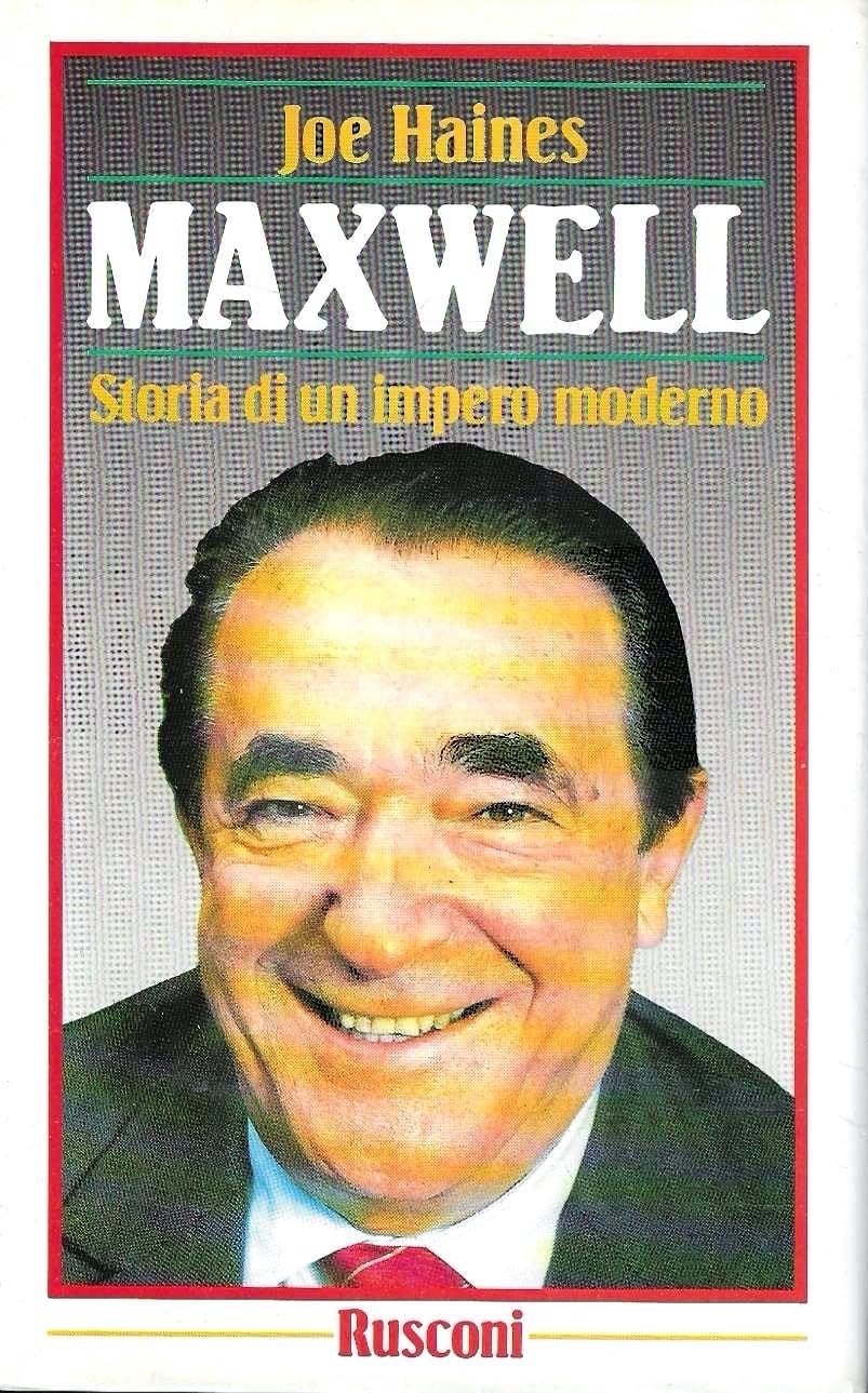 Maxwell. Storia di un impero moderno